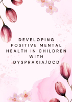 Developing and Maintaining Positive Mental Health for children with Dyspraxia/DCD